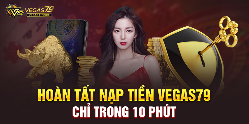 nạp tiền vegas79